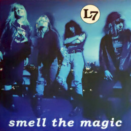 L7 ‎– Smell The Magic - VINYL LP