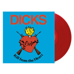 Dicks - Kill From The Heart - VINYL LP