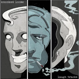 Knocked Loose – Laugh Tracks