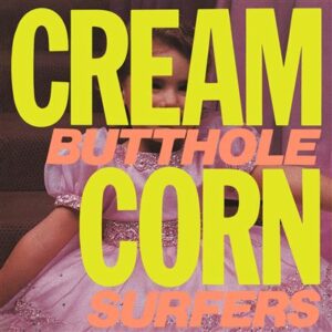 Butthole Surfers-Cream-Corn-EP