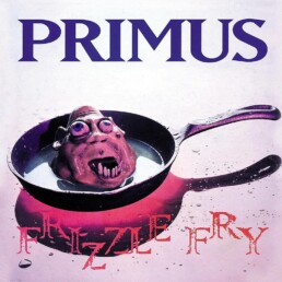 Primus - Frizzle Fry- VINYL LP