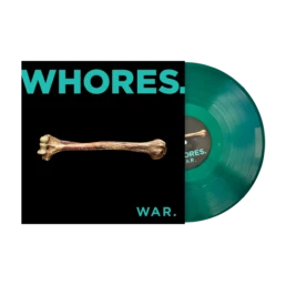 Whores. War.