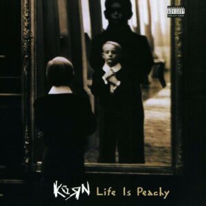 korn - life is peachy