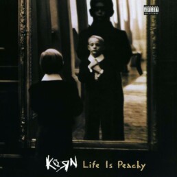 korn - life is peachy