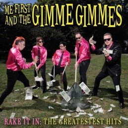 Me First And The Gimme Gimmes - RakeIt In