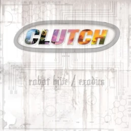 Clutch ‎- Robot Hive / Exodus - VINYL LP